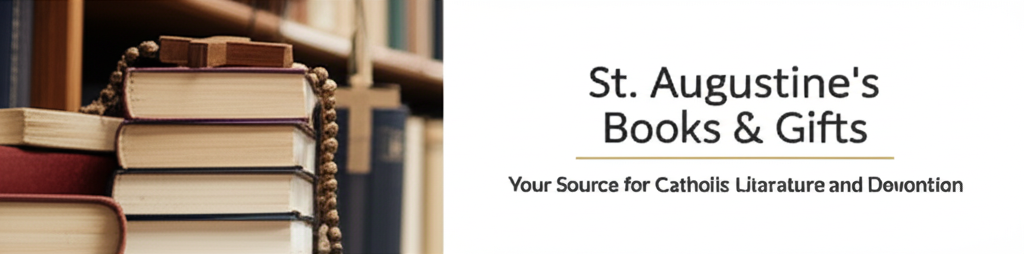 St. Augustine's Books & Gifts - Your Catholic Bookstore